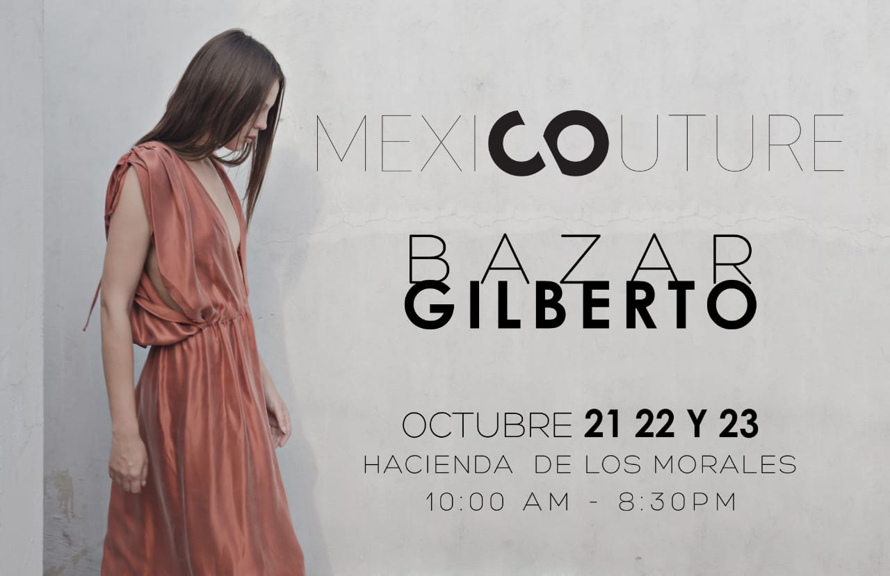 Mexicouture en Bazar Gilberto del 21 al 23 de octubre